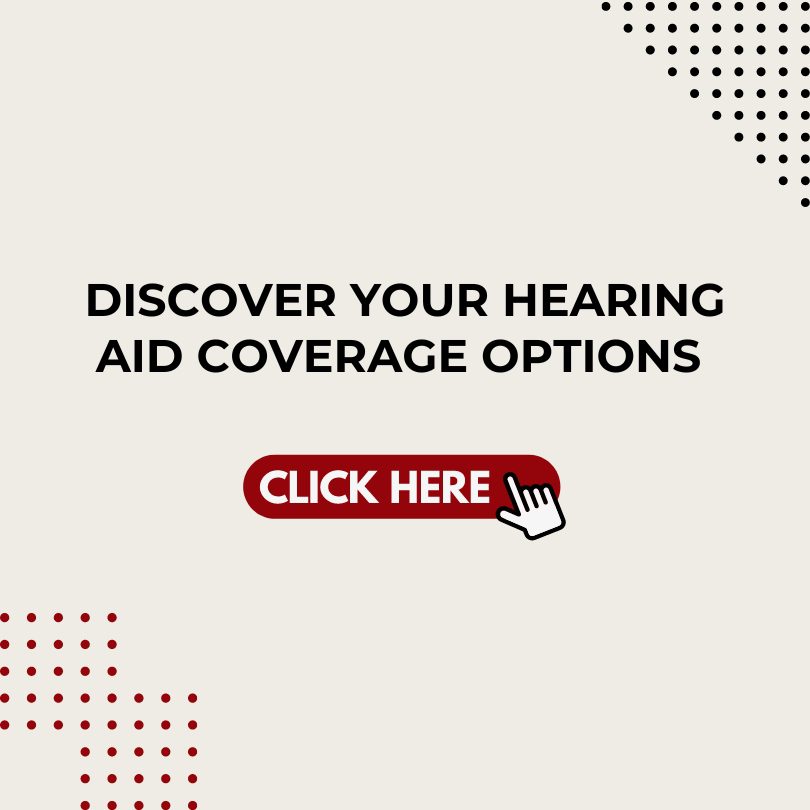 Discover Your Hearing Aid Coverage Options